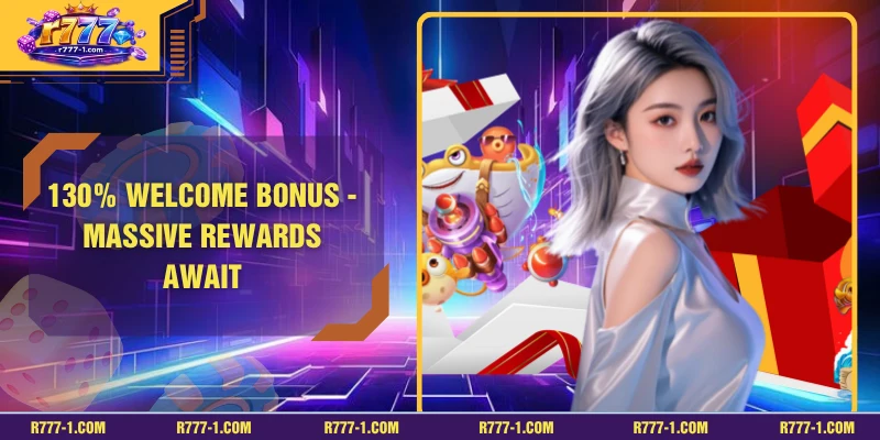 130% Welcome Bonus - Massive Rewards Await