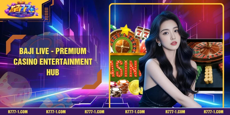 Baji Live - Premium Casino Entertainment Hub