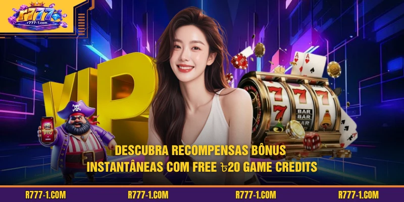 Descubra recompensas bônus instantâneas com Free ৳20 Game Credits