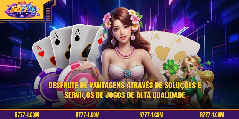 Desfrute de vantagens através de soluções e serviços de jogos de alta qualidade