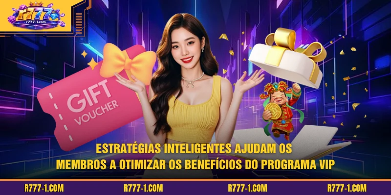 Estratégias inteligentes ajudam os membros a otimizar os benefícios do programa VIP