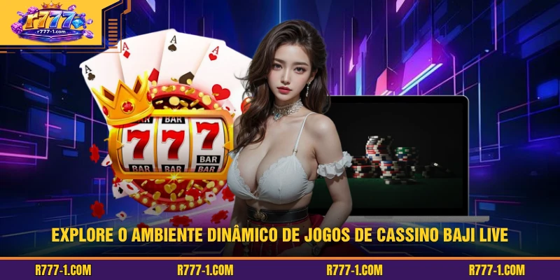 Explore o ambiente dinâmico de jogos de cassino Baji Live