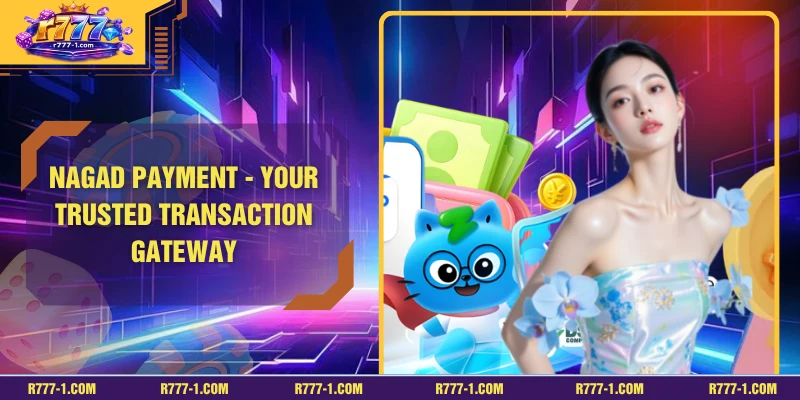 NAGAD Payment - Your Trusted Transaction Gateway