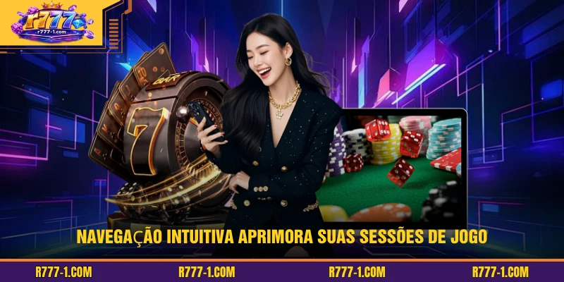 Navegação intuitiva aprimora suas sessões de jogo