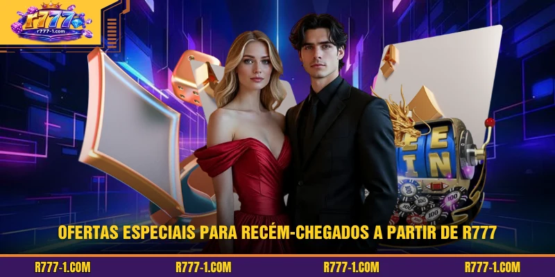 Ofertas especiais para recém-chegados a partir de R777