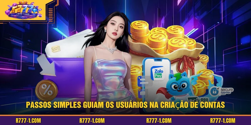 Passos simples guiam os usuários na criação de contas