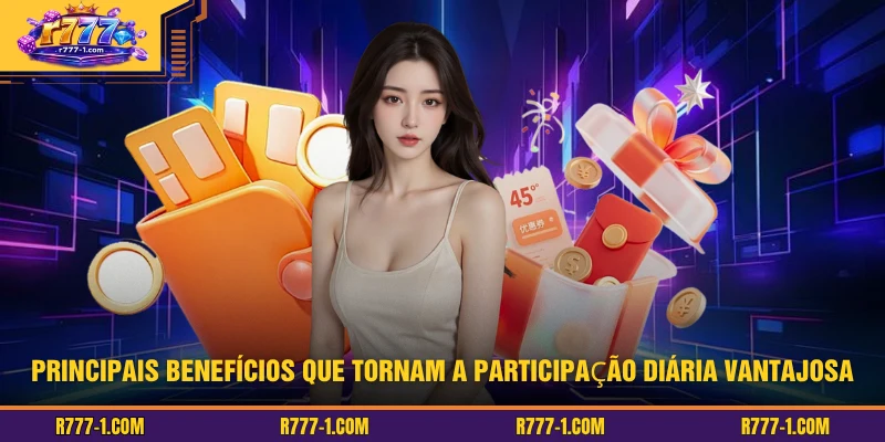 Principais benefícios que tornam a participação diária vantajosa