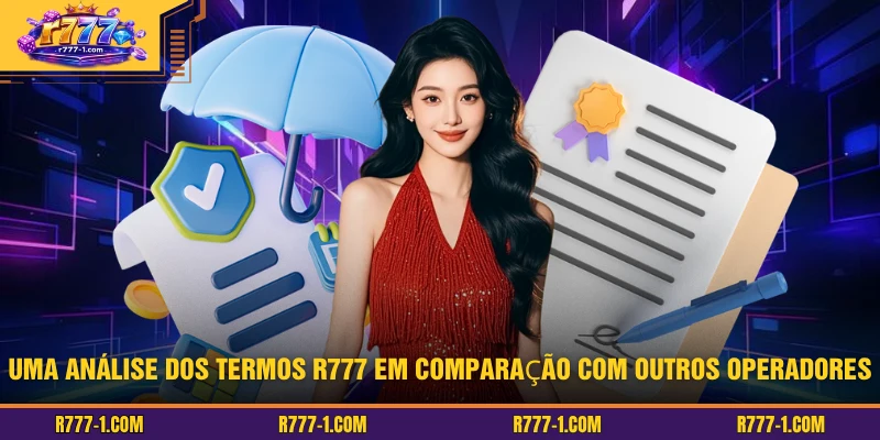 Uma análise dos termos R777 em comparação com outros operadores